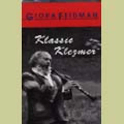 Giora Feidman - Klassic Klezmer