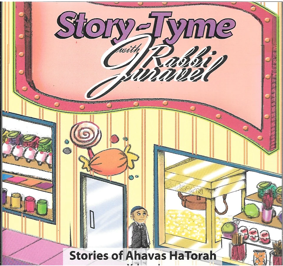Rabbi Juravel - Stories of Ahavas Hatorah Vol. 1